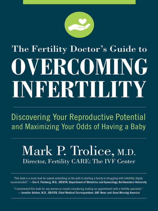 Title details for The Fertility Doctor's Guide to Overcoming Infertility by Mark P. Trolice M.D. - Available